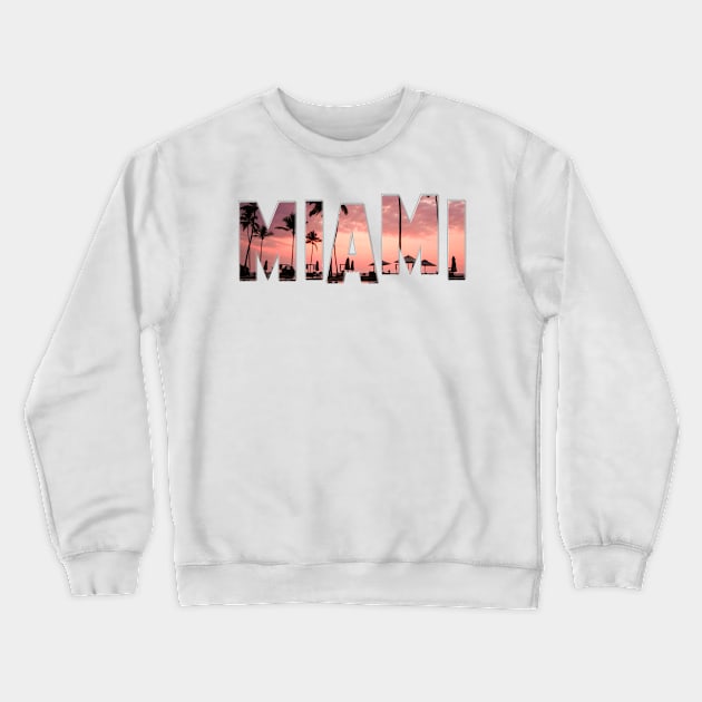 Miami Crewneck Sweatshirt by afternoontees